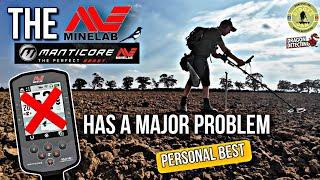 The Minelab Manticore Has A Major Problem | Personal Best | Metal Detecting UK | #problem #foryou