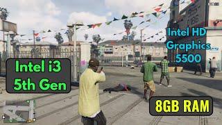 GTA 5 Gamplay on 5th Gen i3 Processor without Graphics card and 8GB RAM || Low End Geek ||