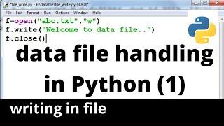 Data File in Python - Writing to file - Python Programming - File handling in Python