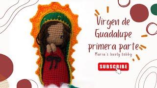 VIRGEN DE GUADALUPE TEJIDA A CROCHET PASO A PASO (PRIMERA PARTE) DIY