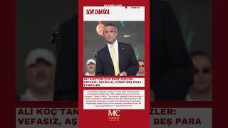 ALI KOÇ’TAN ÇOK SERT SÖZLER:  VEFASIZ, AŞAĞILIK, CIĞERI BEŞ PARA ETMEZLER