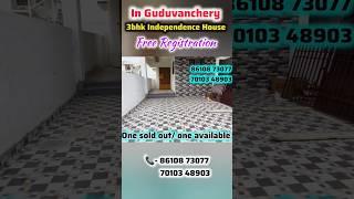 3bhk individual house For Sale in Guduvanchery 500mtrs bus stop Free Registration