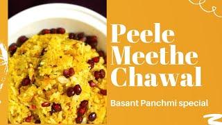 Basanti Rice | Peele Meethe Chawal | Basant Special