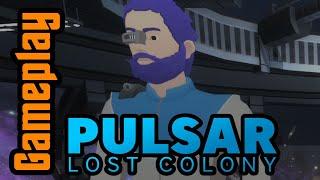 Pulsar Lost Colony: Single-Player Gameplay (with bots!)