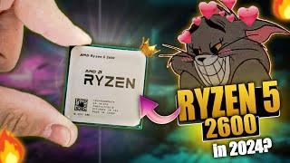 The Best Budget CPU in 2024 | AMD Ryzen 5 2600 Review?