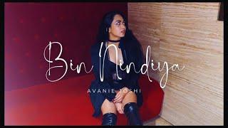 Bin Nindiya - Avanie Joshi (official video)