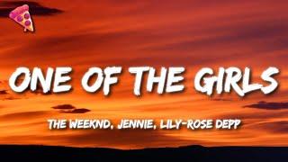 The Weeknd, JENNIE, Lily-Rose Depp - One Of The Girls