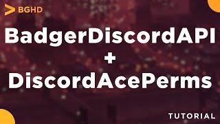 DiscordAcePerms  + BadgerDiscordAPI - FiveM Resource Install/Overview