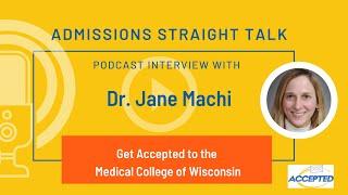 Get Accepted to the Medical College of Wisconsin