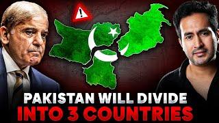 How PAKISTAN will BREAK UP into 3 COUNTRIES