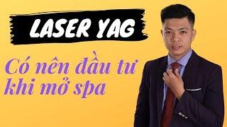 Máy trị nám, laser yag phải cân nhắc trước khi đầu tư nếu không muốn hối hận