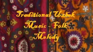 Traditional Uzbek Music - Folk Melody