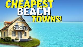 10 Cheapest Places to Live by The Beach in The U.S. 2023!