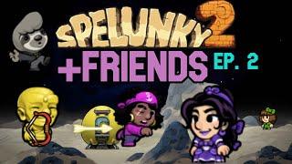 Spelunky and Friends! Ep. 2 (Don't forget the bow)