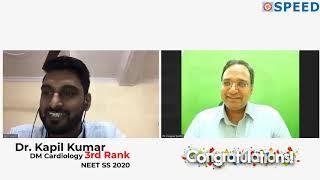 NEET SS - 2020, SPEED TOPPER Dr.Kapil Kumar.,Rank - 3, DM Cardiology