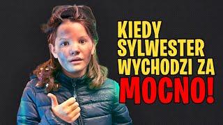 Kiedy sylwester wychodzi za MOCNO!