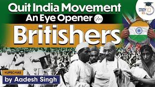 Did Quit India Movement (QIM) force British to leave India? Independence Movement | UPSC