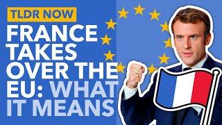 France Takes Over EU Presidency: French Plans for Migrants, Borders & Finance - TLDR News