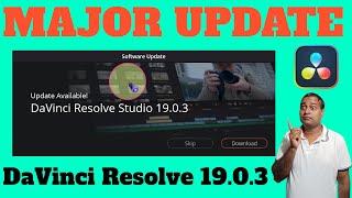 DaVinci Resolve 19.0.3 Update: Ultimate Guide to What's New & How to Download!