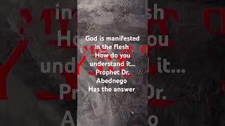 God Is Manifested in the flesh #inspirations #spiritualbond #inspirationtv #mysterytv