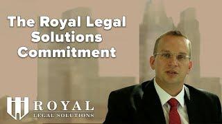 The Royal Legal Solutions Commitment | Royal Legal Solutions For Real Estate Investors