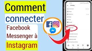 Comment Connecter Facebook Messenger Avec Instagram | Comment Ajouter Facebook Avec Instagram (2022)