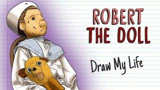 ROBERT THE DOLL | Draw My Life