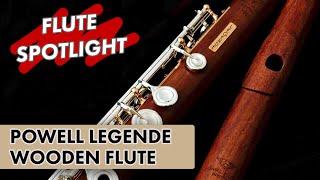 Flute Spotlight: Powell Legende Wooden Flute