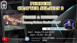 Praise N Worship Perduki Online : Benny Nugroho "Tenang Dalam Hadiratnya"