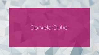 Daniela Duke - appearance