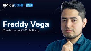 Charla con el CEO de Platzi Freddy Vega | #MIDUCONF2024