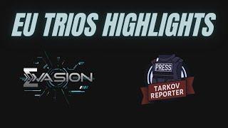 Evasion EU Trios Escape From Tarkov Tournament Highlights