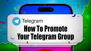 How To Promote Your Telegram Group