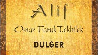 DULGER | OMAR FARUK TEKBILEK with Steve Shehan | ALIF