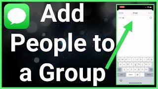 How To Add Someone To A Group Chat On iPhone