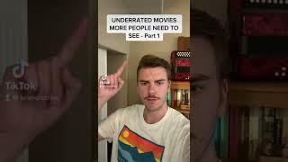 UNDERRATED MOVIES MORE PEOPLE NEED TO SEE - PART 1 - BrandoCritic
