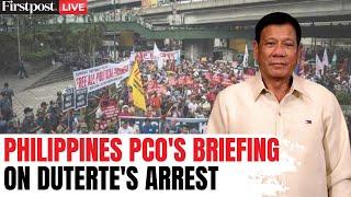 Rodrigo Duterte LIVE Updates: ICC Arrests Philippines Ex President |Philippines PCO's Media Briefing