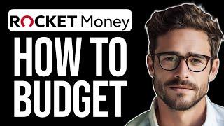 How To Use Rocket Money To Budget (2024)