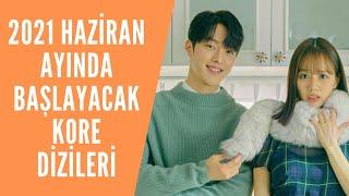 2021 Haziran Ayında Başlayacak Kore Dizileri