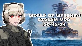 World of Warships Stream VOD - 03/12/24