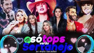 Sertanejo 2025 Mais Tocadas - Top Sertanejo 2025 - As Melhores Do Sertanejo Universitário