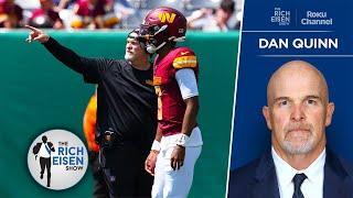 Commanders HC Dan Quinn on His Plans for Developing QB Jayden Daniels | The Rich Eisen Show