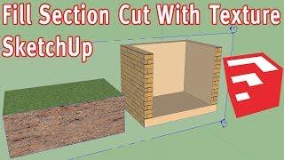 Fill Section Cut With Texture SketchUp - Without Plugin