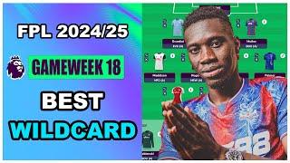 FPL Gameweek 18: BEST WILDCARD TEAM | Fantasy Premier League Tips 2024/25