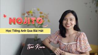 MOJITO (English Version) (Học Tiếng Anh Qua Bài Hát) Thảo Kiara