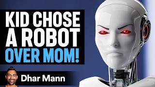 SON REPLACES Mom With AI ROBOT | Dhar Mann Studios