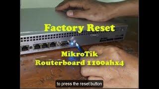 Factory Reset MikroTik RouterBoard 1100ahx4 Dude Edition - Using Reset Button.