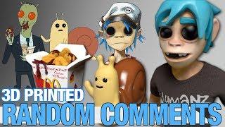 Random Comments - 3D printing Szechuan Sauce, Gorillaz and Adventure Time