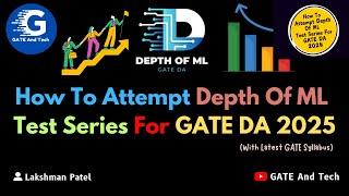  How To Attempt Depth Of ML Test Series For GATE DA 2025 