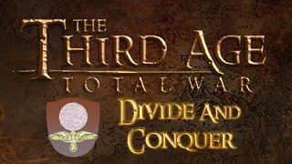 [12] Third Age Total War | Divide & Conquer | Enedwaith VH/VH